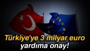 AB'den Türkiye'ye 3 milyar euro'luk yardım