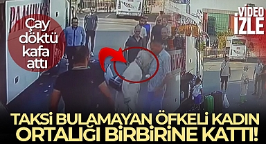 Ümraniye'de taksi durağını birbirine kattı: Çay döktü, kafa attı.