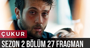 Çukur 2.Sezon 27.Bölüm Fragman
