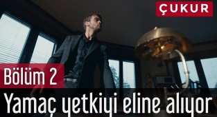 Çukur 2. Bölüm - Yamaç Yetkiyi Eline Alıyor